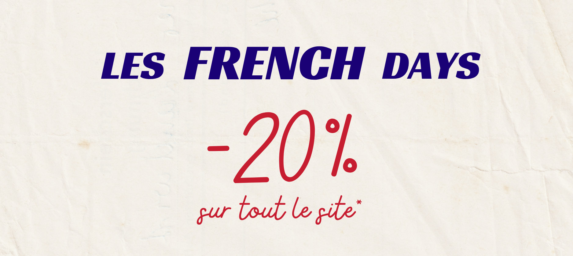 French Days -20% sur tout le site*